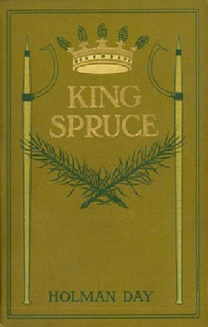 [Gutenberg 34948] • King Spruce, A Novel